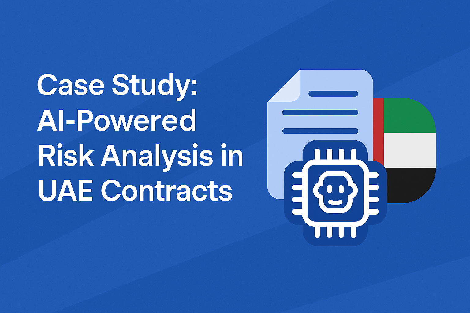 Case Study: AI-Powered Risk Analysis in UAE Contracts