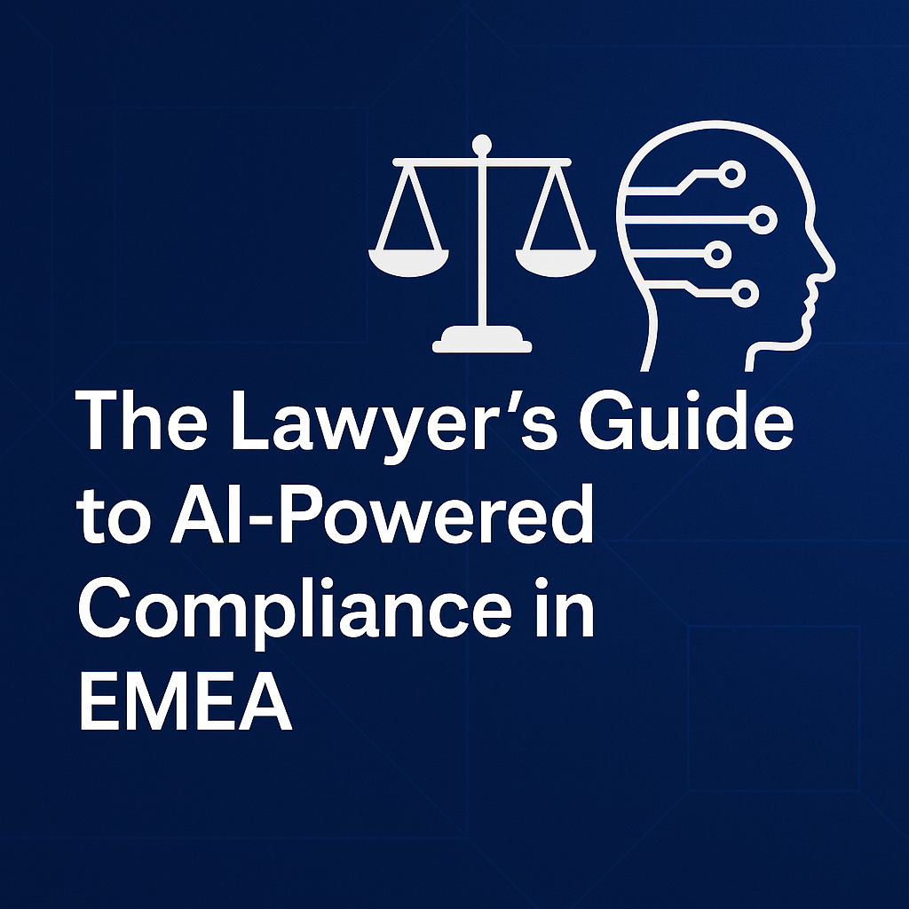 The Lawyer's Guide to AI-Powered Compliance in EMEA